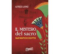 Il mistero del sacro nell'antico Egitto