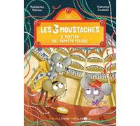 Il mistero del tappeto peloso. Les 3 moustaches. Ediz. a colori