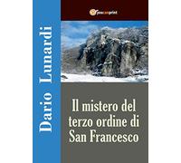 Il mistero del terzo ordine di San Francesco