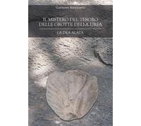 Il mistero del tesoro delle grotte della Urfa. La Dea alata