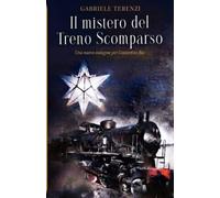 Il Mistero del Treno Scomparso: Una nuova indagine per Costantino Bez