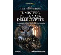 Il mistero della casa delle civette. Le indagini del libraio Ettore Misericordia