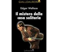Il mistero della casa solitaria