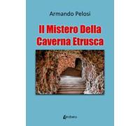 Il mistero della caverna etrusca
