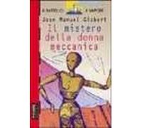 Il mistero della donna meccanica