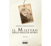 Il mistero della felicità altrui