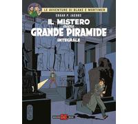 Il mistero della grande piramide. Le avventure di Blake e Mortimer