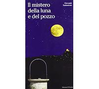 Il mistero della luna e del pozzo