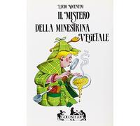 Il mistero della minestrina vegetale