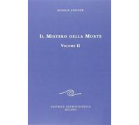 Il mistero della morte. Vol. 2 - Steiner Rudolf