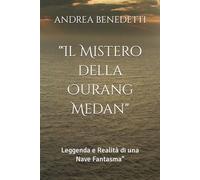 "Il Mistero della Ourang Medan": Leggenda e Realità di una Nave Fantasma"