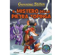 Il mistero della pietra topinga. Ediz. a colori