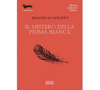 Il mistero della piuma bianca