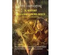 Il mistero della ragazza del bosco. (Ultima generazione)