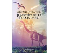 Il mistero della Roccia D'Oro