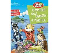 Il mistero della spiaggia di plastica. Ulla Lemming