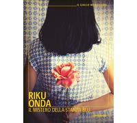 Il mistero della stanza blu - Onda Riku