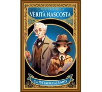 Il mistero della verità nascosta: Un emozionante libro giallo per ragazzi.