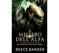 Il mistero dell'Alfa: Una storia d'amore paranormale tra licantropi