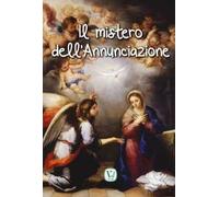 Il mistero dell'Annunciazione