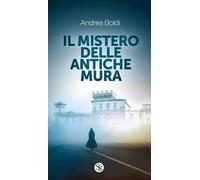 Il mistero delle antiche mura