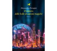 Il mistero delle bolle di sapone magiche