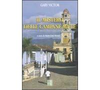 Il mistero delle campane mute