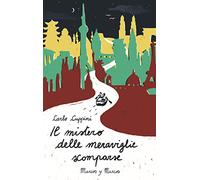 Il mistero delle meraviglie scomparse