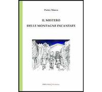 Il mistero delle montagne incantate