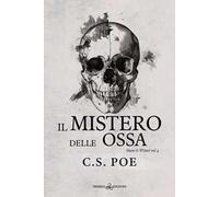 Il mistero delle ossa. Snow & Winter. Vol. 4