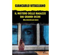 Il mistero delle ragazze dai grandi occhi. Milo, detective per amore