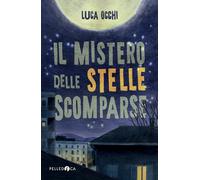 Il mistero delle stelle scomparse [Paperback] [Mar 05, 2025] Occhi, Luca
