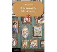 Il mistero delle tele incantate