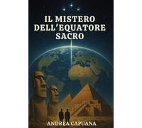 IL MISTERO DELL'EQUATORE SACRO