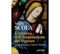 Il mistero dell'incarnazione del Signore