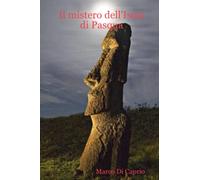 Il mistero dell'isola di Pasqua