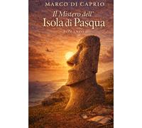 Il Mistero dell'Isola di Pasqua