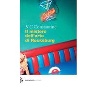 Il mistero dell'orto di Rocksburg