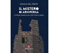 Il mistero di Arniperga. Le prime indagini dell'ispettore Di Biase