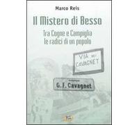 Il Mistero di Besso. Tra Cogne e Campiglia le radici di un popolo