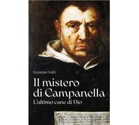 Il mistero di Campanella. L'ultimo cane di Dio - 2026 - Progetto