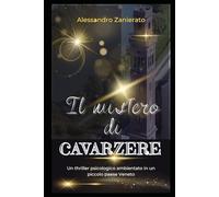 Il mistero di Cavarzere: Un thriller psicologico ambientato in un piccolo paese Veneto