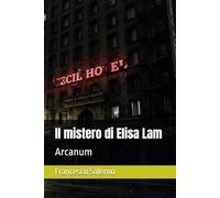 Il mistero di Elisa Lam: Arcanum
