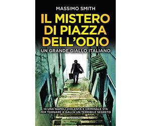 Il mistero di piazza dell'Odio