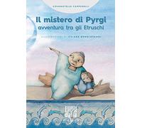 Il mistero di Pyrgi. Avventura tra gli Etruschi