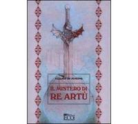 Il mistero di re Artù