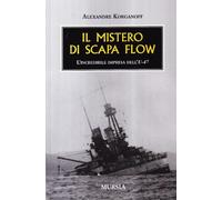 Il mistero di Scapa Flow: L’incredibile impresa dell’U-47
