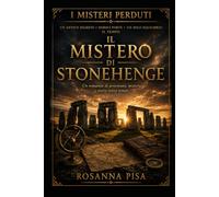 Il Mistero di Stonehenge