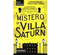Il mistero di Villa Saturn. Le indagini dei detective di Gower St
