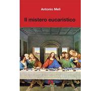 Il mistero eucaristico
